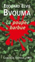 Couverture du livre « La poupée barbue » de Edouard Elvis Bvouma aux éditions Lansman
