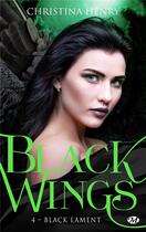 Couverture du livre « Black wings Tome 4 : black lament » de Christina Henry aux éditions Milady