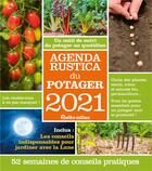 Couverture du livre « Agenda Rustica du potager (édition 2021) » de Robert Elger aux éditions Rustica