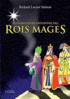 Couverture du livre « Le grand livre apocryphe des rois mages » de Richard Lucien Salmon aux éditions Persee