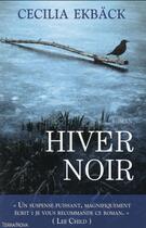 Couverture du livre « Hiver noir » de Cecilia Eckback aux éditions Terra Nova