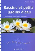 Couverture du livre « Bassins Et Petits Jardins D'Eau » de Pascal Garbe aux éditions Eugen Ulmer