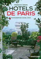 Couverture du livre « Hotels de Paris » de Francois Simon et Daniel Aron aux éditions Assouline