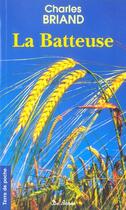 Couverture du livre « Batteuse (La) » de Charles Briand aux éditions De Boree