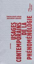 Couverture du livre « Usages contemporains de la phénomenologie » de Jean-Michel Salanskis et Francois-David Sebbah aux éditions Sens Et Tonka