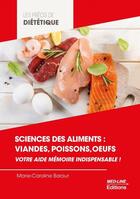 Couverture du livre « Sciences des aliments: Viandes poissons oeufs » de Marie-Caroline Baraut aux éditions Med-line