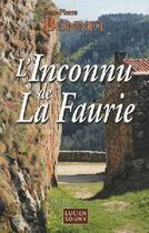 Couverture du livre « L'inconnu de la Faurie » de Jean-Pierre Bonnet aux éditions Lucien Souny