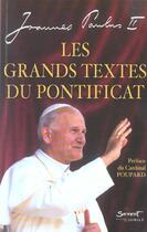 Couverture du livre « Les grands textes du pontificat - textes choisis et presentes par dom patrice mathieu de solesmes » de Patrice Mahieu aux éditions Jubile