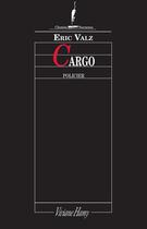 Couverture du livre « Cargo » de Eric Valz aux éditions Viviane Hamy