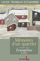 Couverture du livre « Memoires d'un quartier t 10 evangeline la suite » de Tremblay-D'Essiambre aux éditions Guy Saint-jean Editeur