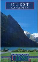 Couverture du livre « Guide ulysse ; ouest canadien ; 2e edition » de  aux éditions Ulysse