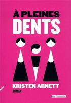 Couverture du livre « À pleines dents » de Kristen Arnett aux éditions Rue Fromentin