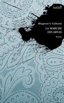 Couverture du livre « La marche des aryas » de Bhagwan S. Gidwani aux éditions Editions Banyan