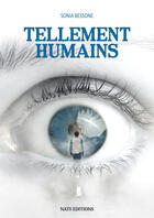 Couverture du livre « Tellement humains » de Sonia Bessone aux éditions Nats Editions