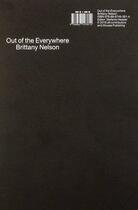 Couverture du livre « Out of the everywhere » de Brittany Nelson aux éditions Mousse Publishing
