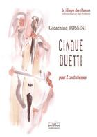 Couverture du livre « Cinque duetti (rossini-prudhomme) » de Rossini Gioacchino aux éditions Delatour
