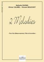 Couverture du livre « 2 melodies pour voix, flute et accordeon » de Calmel Olivier aux éditions Delatour