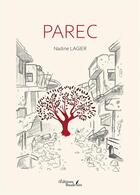 Couverture du livre « Parec » de Nadine Lagier aux éditions Baudelaire