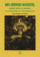 Couverture du livre « Des sciences occultes ; essai sur la magie, les prodiges et les miracles » de Eusèbe Salverte aux éditions Maxtor