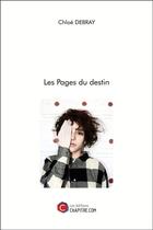 Couverture du livre « Les pages du destin » de Chloe Debray aux éditions Chapitre.com