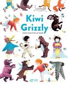 Couverture du livre « Kiwi grizzly » de Claire De Gastold et Gauthier David aux éditions Thierry Magnier