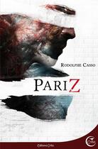 Couverture du livre « Pariz » de Rodolphe Casso aux éditions Critic