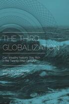 Couverture du livre « The Third Globalization: Can Wealthy Nations Stay Rich in the Twenty-F » de Dan Breznitz aux éditions Oxford University Press Usa