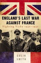 Couverture du livre « England's Last War Against France » de Smith Colin aux éditions Orion Digital