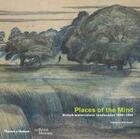 Couverture du livre « Places of the mind british landscape and watercolours 1850-1950 » de Sloan Kim aux éditions Thames & Hudson