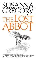 Couverture du livre « The Lost Abbot » de Gregory Susanna aux éditions Little Brown Book Group Digital
