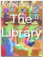 Couverture du livre « The Library » de Andrew Lang aux éditions Ebookslib