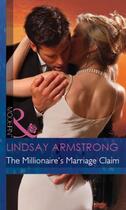 Couverture du livre « The Millionaire's Marriage Claim (Mills & Boon Modern) (The Millionair » de Lindsay Armstrong aux éditions Mills & Boon Series