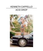 Couverture du livre « Kenneth cappello acid drop (tinyvices) » de Aaron Rose aux éditions Aperture