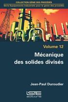 Couverture du livre « Mécanique des solides divisés » de Duroudier Jean-Paul aux éditions Iste