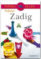 Couverture du livre « Zadig ou la destinée » de Voltaire aux éditions Hachette Education