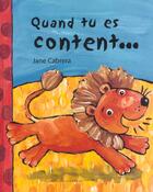 Couverture du livre « Quand Tu Es Content » de Cabrera-J aux éditions Gautier Languereau