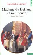 Couverture du livre « Madame du deffand et son monde » de Benedetta Craveri aux éditions Points