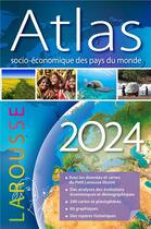 Couverture du livre « Atlas socio-économique des pays du monde (édition 2024) » de Simon Parlier aux éditions Larousse