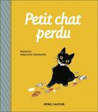 Couverture du livre « Petit chat perdu » de Natacha et Albertine Deletaille aux éditions Pere Castor