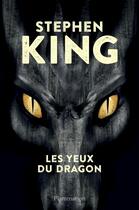 Couverture du livre « Les yeux du dragon » de Stephen King aux éditions Flammarion Jeunesse