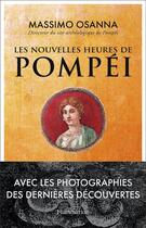 Couverture du livre « Les nouvelles heures de Pompéi » de Massimo Osanna aux éditions Flammarion
