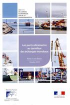 Couverture du livre « Les ports ultramarins au carrefour des échanges mondiaux les avis du cese » de Journaux Officiels aux éditions Direction Des Journaux Officiels