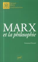 Couverture du livre « Marx et la philosophie » de Emmanuel Renault aux éditions Puf