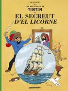 Couverture du livre « Tintin - t11 - le secret de la licorne - en borain de frameries » de Herge aux éditions Casterman