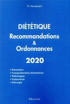 Couverture du livre « Diététique ; recommandations & ordonnances (édition 2020) » de N. Masseboeuf aux éditions Maloine