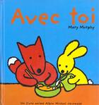 Couverture du livre « Avec Toi » de Mary Murphy aux éditions Albin Michel Jeunesse