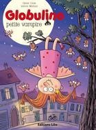 Couverture du livre « Globuline petite vampire » de  aux éditions Lito