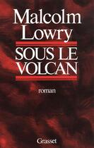 Couverture du livre « Sous le volcan » de Lowry-M aux éditions Grasset Et Fasquelle
