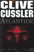 Couverture du livre « Atlantide » de Cussler-C aux éditions Grasset Et Fasquelle