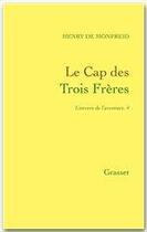 Couverture du livre « Le cap des Trois Frères » de Henry De Monfreid aux éditions Grasset Et Fasquelle